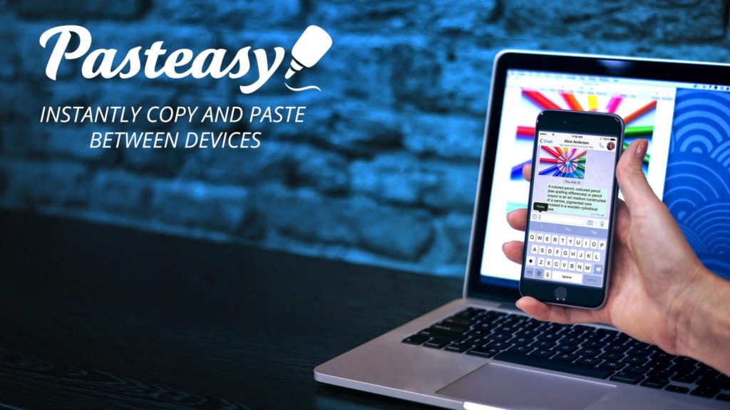 Copy and Paste between multiple devices with Pasteasy App